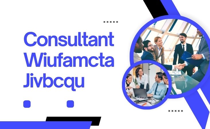consultant wiufamcta jivbcqu