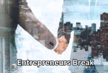 entrepreneurs break